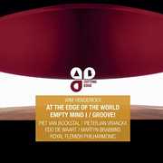 At the Edge of the World /  Empty Mind I /  Groove 