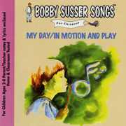 My Day /  In Motion & Play , Bobby Susser Singers