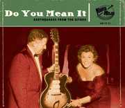 Do You Mean It: Earthquakes From The Gitbox , Various Artists