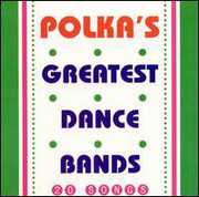 Polkas Greatest Dance Bands / Various , Various Artists