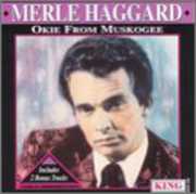 Okie from Muskogee , Merle Haggard