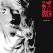 Shot of a Gun [Import] , Kane