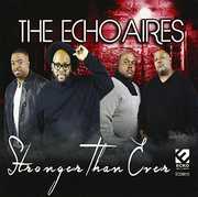 Stronger Than Ever , The Echoaires