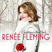 Christmas in New York , Renée Fleming