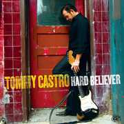 Hard Believer , Tommy Castro