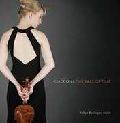 Ciaccona: The Bass Of Time , Robyn Bollinger