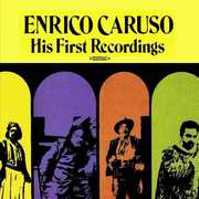 His First Recordings , Enrico Caruso