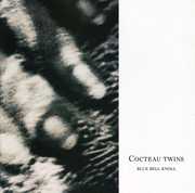 Blue Bell Knoll , Cocteau Twins