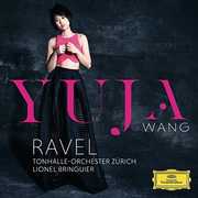 Ravel Piano Concertos & Faure Ballade Op 19 , Yuja Wang
