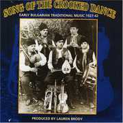Song Of Crooked Dance: Bulgarian Music 1927-42 / V , Various Artists