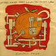 Electric Fruit , Mary Halvorson
