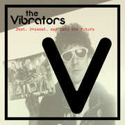 Past Present And Into The Future , The Vibrators