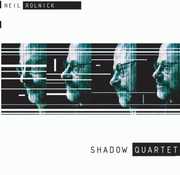 Shadow Quartet , Neil Rolnick