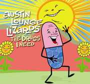 The Drugs I Need , Austin Lounge Lizards