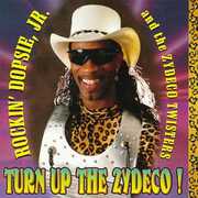 Turn Up the Zydeco , Rockin' Dopsie