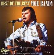Best of the Best , Moe Bandy