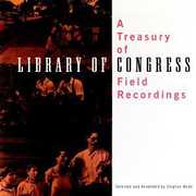 Treasury of Library of Congress Field Recordings , Various Artists