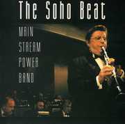 The Soho Beat , Main Stream Power Band