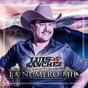 La Numero Mil [Import] , Luis Y U Corazon Norteno Sanchez