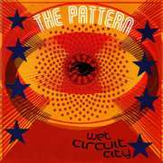 Wet Circuit City , The Pattern