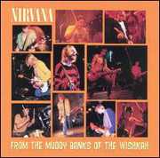 From The Muddy Banks Of The Wishkah , Nirvana