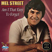 Am I That Easy to Forget , Mel Street