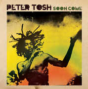 Soon Come , Peter Tosh