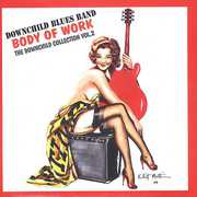 Body Of Work: The Downchild Collection, Vol. 2 , Downchild Blues Band