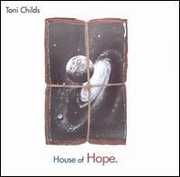 House of Hope , Toni Childs