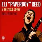 Roll With You , Eli Reed Paperboy