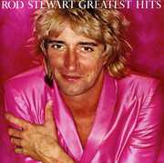 Greatest Hits , Rod Stewart