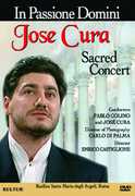 In Passione Domini: José Cura Sacred Concert , Jose Cura
