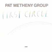 First Circle: Touchstones Series , Pat Metheny