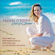 Out of a Dream , Trisha O'Brien
