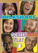 Screen Play , Milkshake