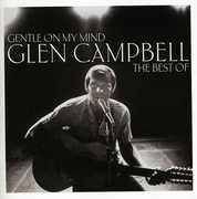 Gentle on My Mind: Best of [Import] , Glen Campbell