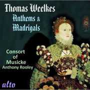 Anthems & Madrigals , Consort of Musicke