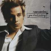 You Stand Watching , Ryan Cabrera