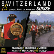 Switzerland: Zauerli Yodel of Appenzell , Various Artists