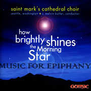 How Brightly Shines the Morning Star , St. Mark's Catherdral Choir