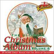 Ultimate Christmas Album Vol.4 , Various Artists