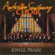 Joyful Praise , Anderson Sanctuary Choir