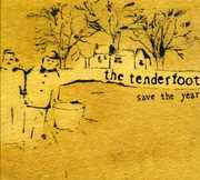 Save the Year [Import] , Tenderfoot