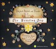 The Sounding Joy: Christmas Songs In and Out Of The Ruth CrawfordSeeger Songbook , Elizabeth Mitchell