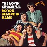Do You Believe in Magic , Lovin Spoonful