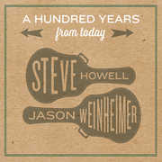 A Hundred Years From Today , Steve Howell