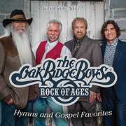 Rock of Ages: Hymns & Gospel Favorites , Oak Ridge Boys