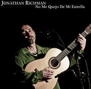 No Me Quejo de Mi Estr , Jonathan Richman