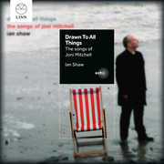 Joni Mitchell: Drawn to All Things , Ian Shaw