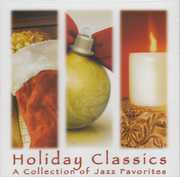 Holiday Classics: Collection Of Jazz Favorites 